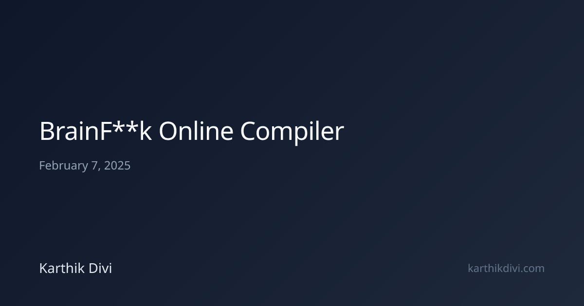 BrainF**k Online Compiler | Karthik Divi