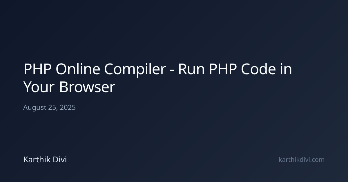 PHP Online Compiler - Run PHP Code in Your Browser | Karthik Divi